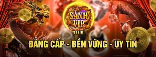 Chơi game hay nhận thưởng khủng cùng ba cổng game Sanh Vip Club, Fan888, 789 Club